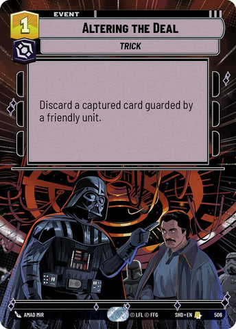 Altering the Deal (506) (Hyperspace) (506) [Shadows of the Galaxy]