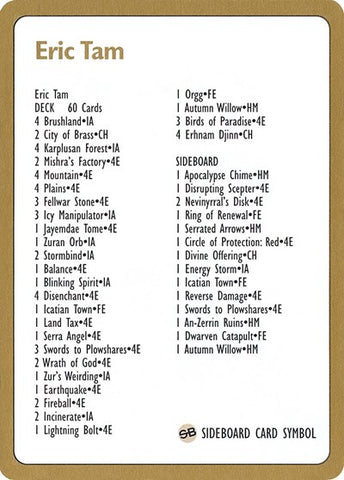 1996 Eric Tam Decklist Card [World Championship Decks]